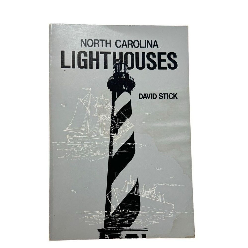 NORTH CAROLINA LIGHTHOUSES by DAVID STICK ( 1982, Paperback, 3rd Printing)